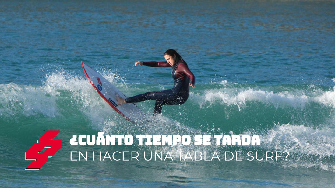¿Cuánto tiempo se tarda en hacer una tabla de surf?