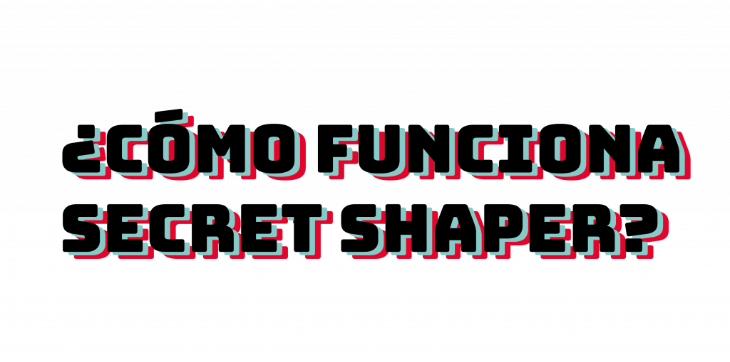 Cómo Funciona SecretShaper